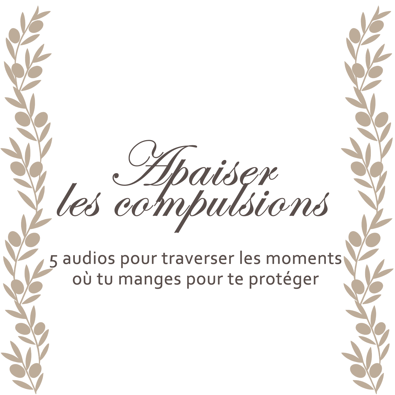 Apaiser les compulsions